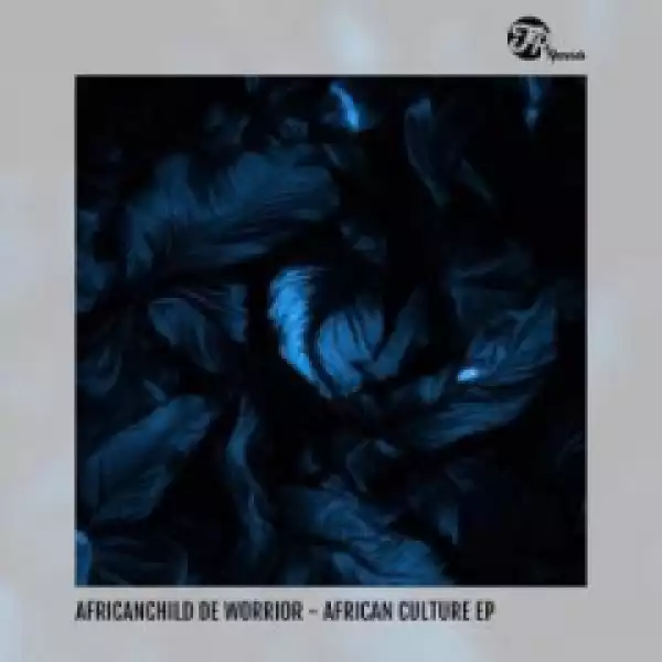 AfricanChild De Worrior - African Culture (Original Mix)